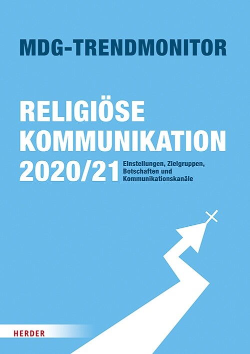 Mdg-Trendmonitor: Religiose Kommunikation 2020/21 (Hardcover)