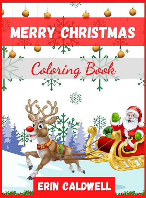 Merry Christmas Coloring Book: Cute Holiday Coloring Book for Kids (100+ Pages) (Hardcover)