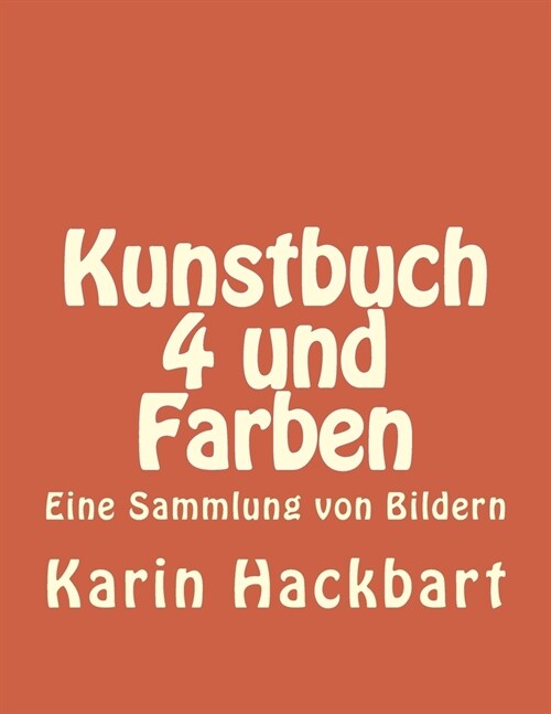 Kunstbuch 4 und Farben (Paperback)