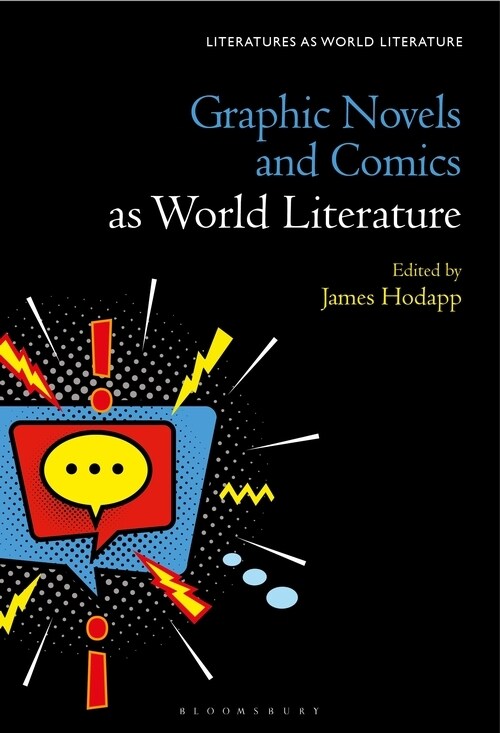 Graphic Novels and Comics as World Literature (Hardcover)