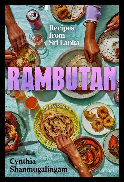 Rambutan : Recipes from Sri Lanka, accompanying the acclaimed new London restaurant (Hardcover)
