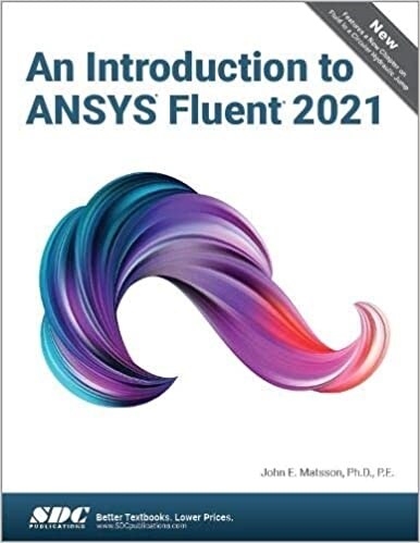 An Introduction to ANSYS Fluent 2021 (Paperback, 1)