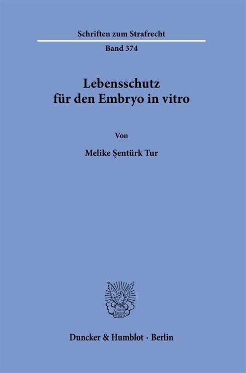 Lebensschutz Fur Den Embryo in Vitro (Paperback)