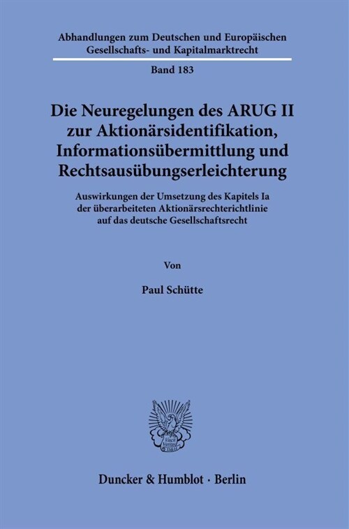 Die Neuregelungen Des Arug II Zur Aktionarsidentifikation, Informationsubermittlung Und Rechtsausubungserleichterung: Auswirkungen Der Umsetzung Des K (Paperback)