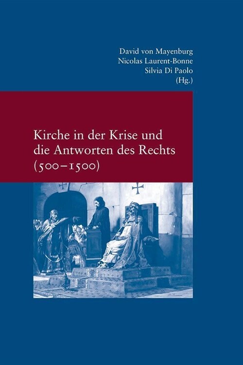 Kirche in Der Krise Und Die Antworten Des Rechts (500-1500) (Paperback, 2022)