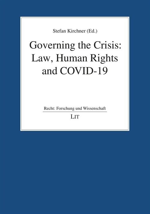 Governing the Crisis: Law, Human Rights and Covid-19 (Paperback)