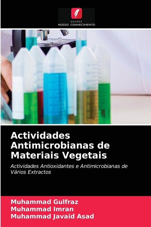 Actividades Antimicrobianas de Materiais Vegetais (Paperback)