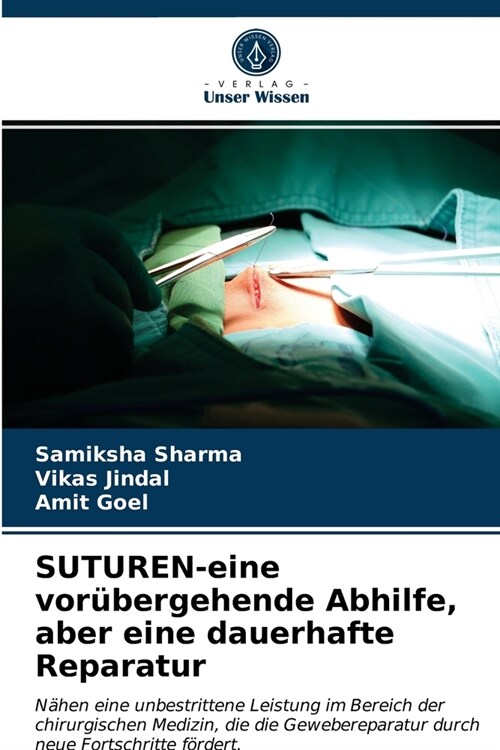 SUTUREN-eine vor?ergehende Abhilfe, aber eine dauerhafte Reparatur (Paperback)