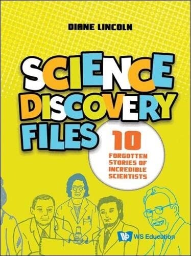 Science Discovery Files: 10 Forgotten Stories of Incredible Scientists (Paperback)