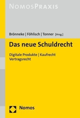 Das Neue Schuldrecht: Digitale Produkte / Kaufrecht / Vertragsrecht (Paperback)