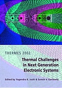 Thermal Challenges in Next Generation Electronic Systems (Hardcover)