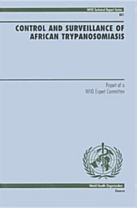 Control and Surveillance of African Trypanosomiasis (Paperback)