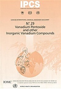 Vanadium Pentoxide and Other Inorganic Vanadium Compounds (Paperback)