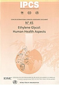 Ethylene Glycol: Human Health Aspects (Paperback)