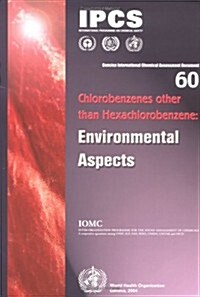 Chlorobenzenes Other Than Hexachlorobenzene: Environmental Aspects (Paperback)