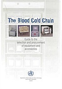 The Blood Cold Chain (Paperback)