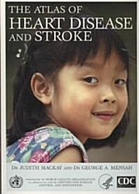The Atlas of Heart Disease and Stroke (Paperback)