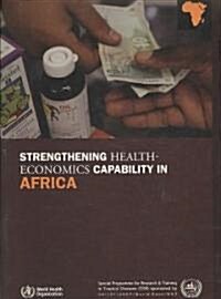 Strengthening Health-Economics Capability in Africa (Paperback)