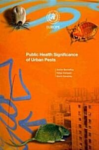 Public Health Significance of Urban Pests (Paperback)