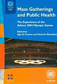 Mass Gatherings and Public Health (Paperback, 1st)