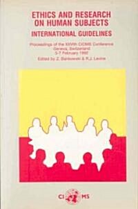 Ethics and Research on Human Subjects (Paperback, 1st)