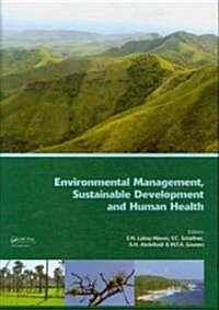 Environmental Management, Sustainable Development and Human Health (Hardcover)