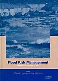 Flood Risk Management: Research and Practice : Extended Abstracts Volume (332 Pages) + Full Paper CD-ROM (1772 Pages) (Hardcover)
