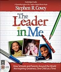 The Leader in Me (Audio CD, Unabridged)