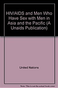 HIV and Men Who Have Sex With Men in Asia and the Pacific (Paperback)