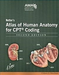 Netters Atlas of Human Anatomy for CPT Coding, Third Edition (Paperback, 2nd, Revised)