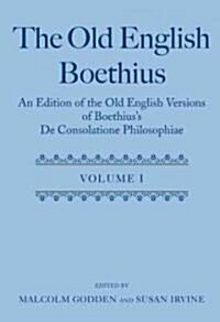 The Old English Boethius : An Edition of the Old English Versions of Boethiuss De Consolatione Philosophiae (Multiple-component retail product)