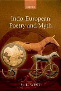 Indo-European Poetry and Myth (Paperback)