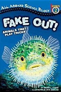 Fake Out! (School & Library Binding)