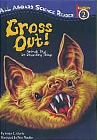 Gross Out! (School & Library Binding)
