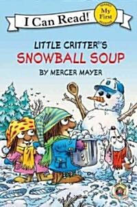 Snowball Soup (Prebound, Bound for Schoo)