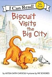 Biscuit Visits the Big City (Prebound, Bound for Schoo)