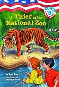 A Thief at the National Zoo (Prebound, Bound for Schoo)