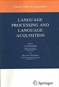 Language Processing and Language Acquisition (Paperback)