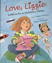 Love, Lizzie: Letters to a Military Mom (Paperback)