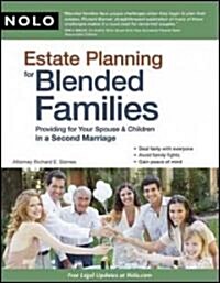 Estate Planning for Blended Families: Providing for Your Spouse & Children in a Second Marriage (Paperback)