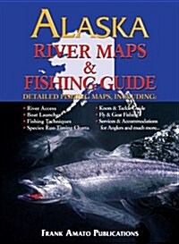 Alaska River Maps & Fishing Guide (Paperback)