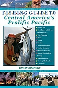 Fishing Guide to Central Americas Prolific Pacific (Paperback)