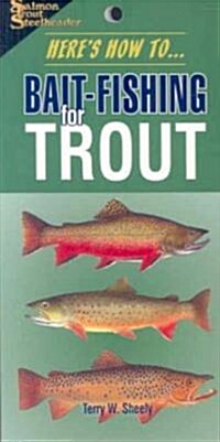 Heres How To... Bait-Fishing for Trout (Paperback)