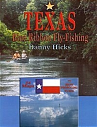 Texas Blue-Ribbon Fly-Fishing (Paperback)
