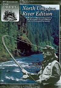 The Creel North Umpqua River Edition (Hardcover, -50th Anniversa)