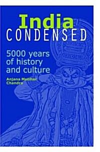 [중고] India Condensed: 5000 Years of History and Culture (Paperback)