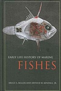 Early Life History of Marine Fishes (Hardcover)