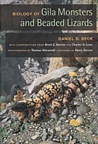 Biology of Gila Monsters and Beaded Lizards (Paperback)