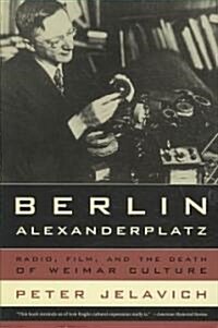 Berlin Alexanderplatz: Radio, Film, and the Death of Weimar Culture Volume 37 (Paperback)
