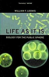 Life as It Is: Biology for the Public Sphere (Paperback)